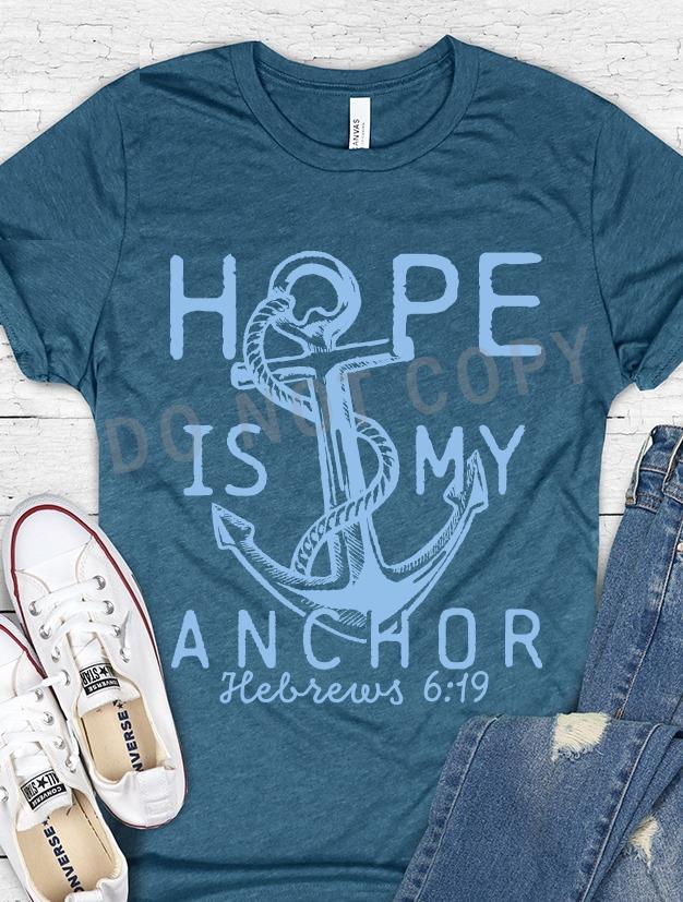 Hope Is My Anchor Graphic Tee Graphic Tee