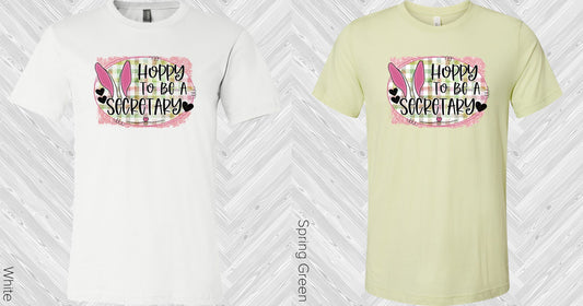 Hoppy To Be A Secretary Graphic Tee Graphic Tee