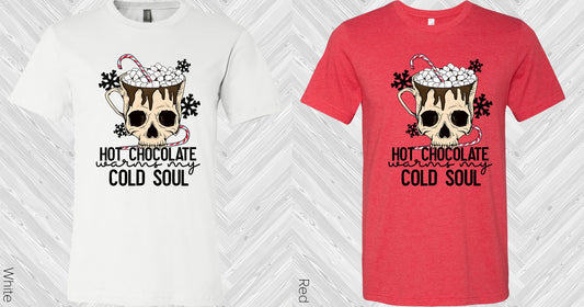 Hot Chocolate Warms My Cold Soul Graphic Tee Graphic Tee
