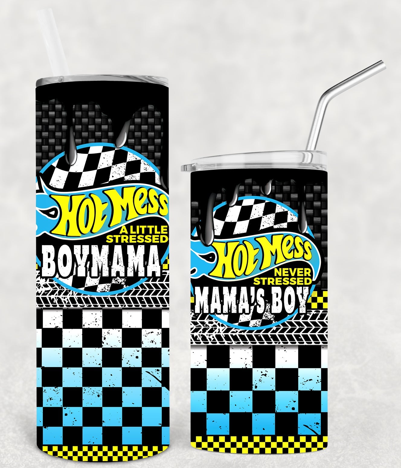 Hot Mess Never Stressed Mamas Boy 20 Oz Skinny Tumbler