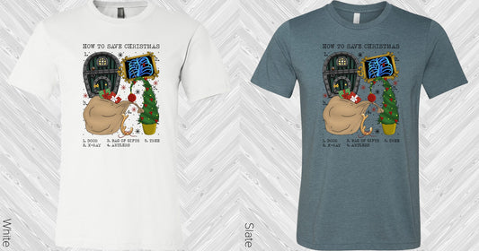 How To Save Christmas Graphic Tee Graphic Tee