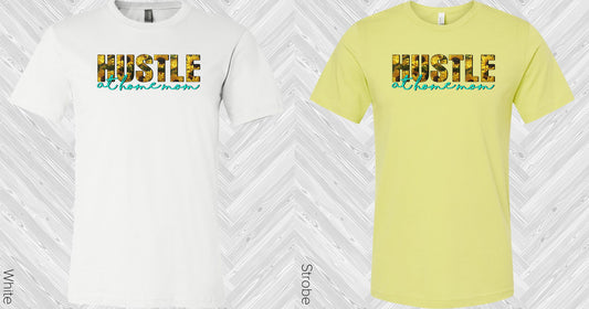 Hustle At Home Mom Graphic Tee Graphic Tee