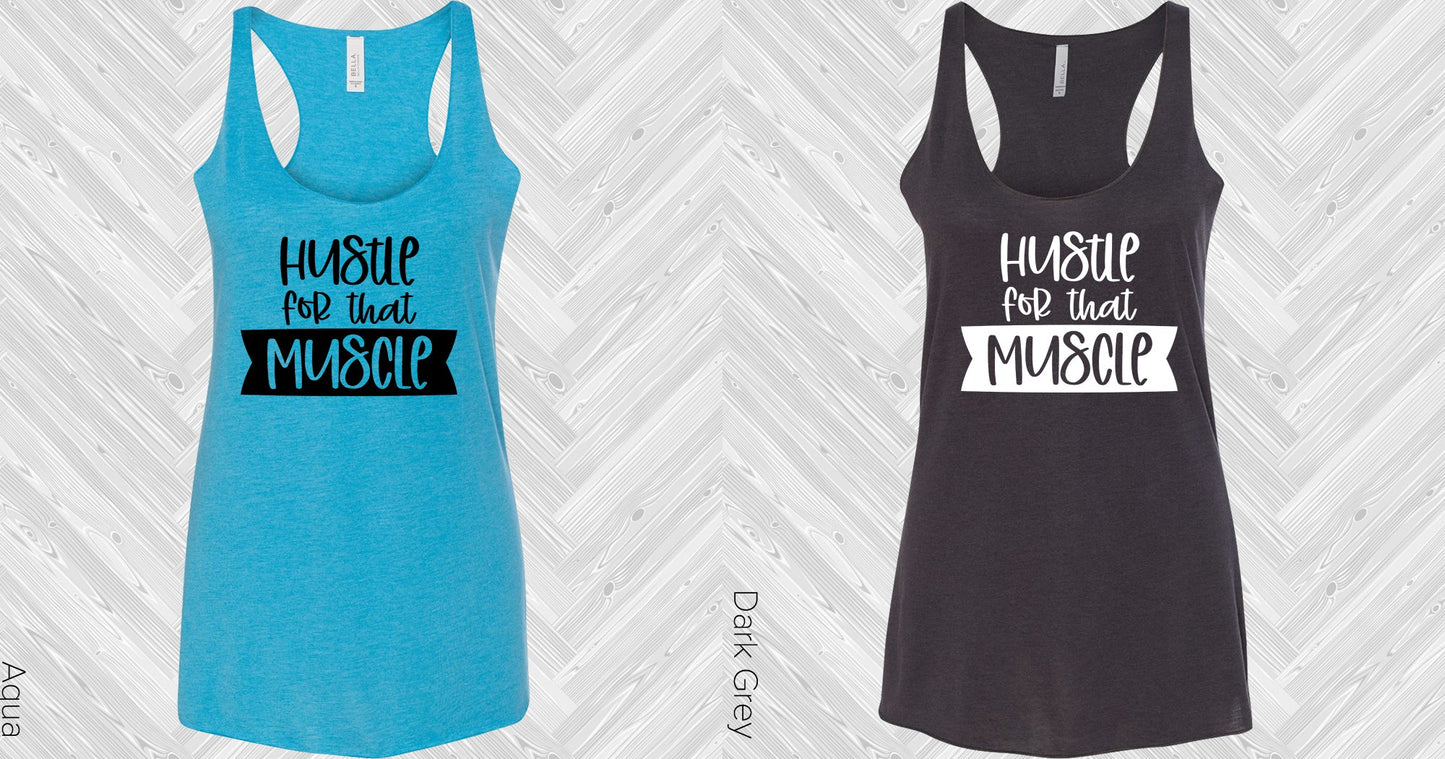 Hustle For That Muscle Graphic Tee Graphic Tee