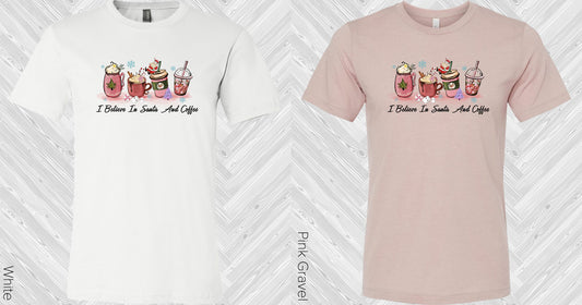 I Believe In Santa And Coffee Graphic Tee Graphic Tee