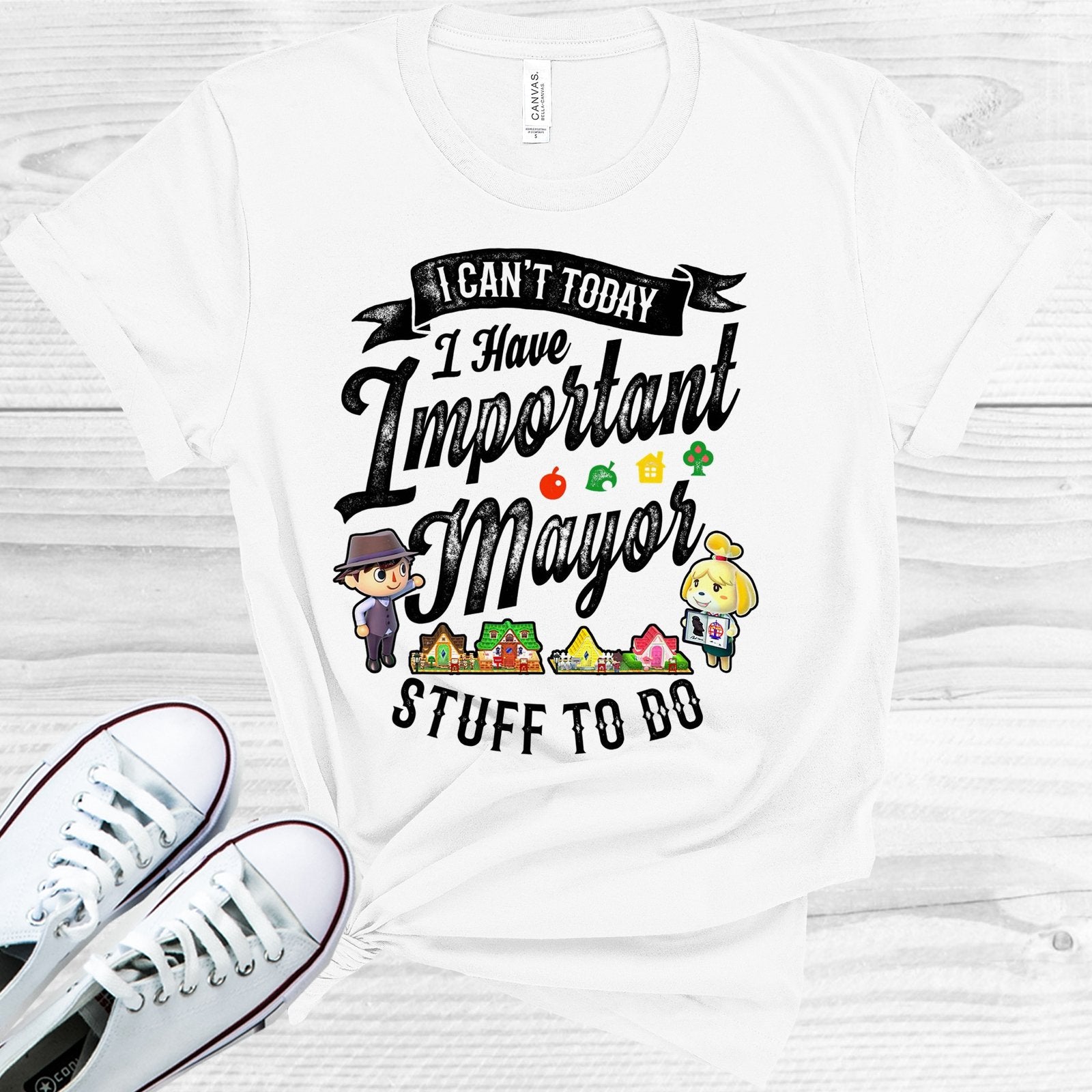 I Cant Today Have Important Mayor Stuff To Do Graphic Tee Graphic Tee