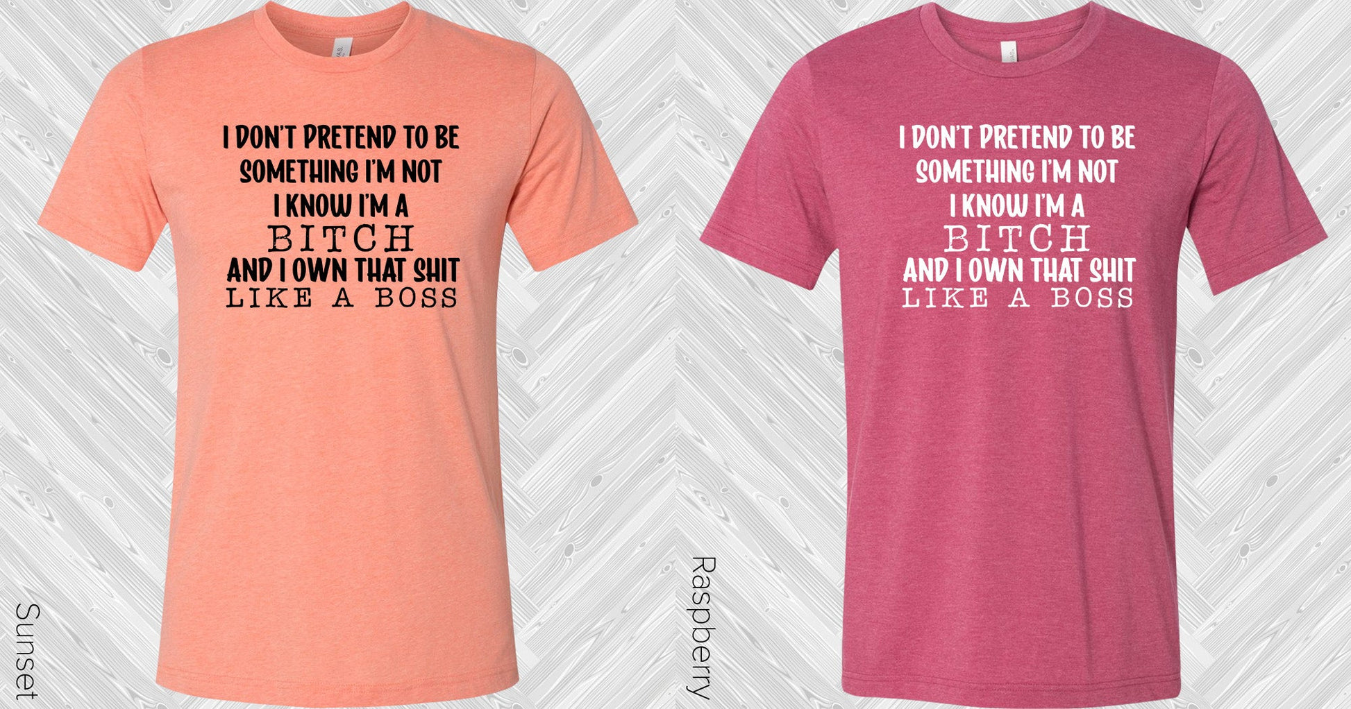 I Dont Pretend To Be Something Im Not Graphic Tee Graphic Tee