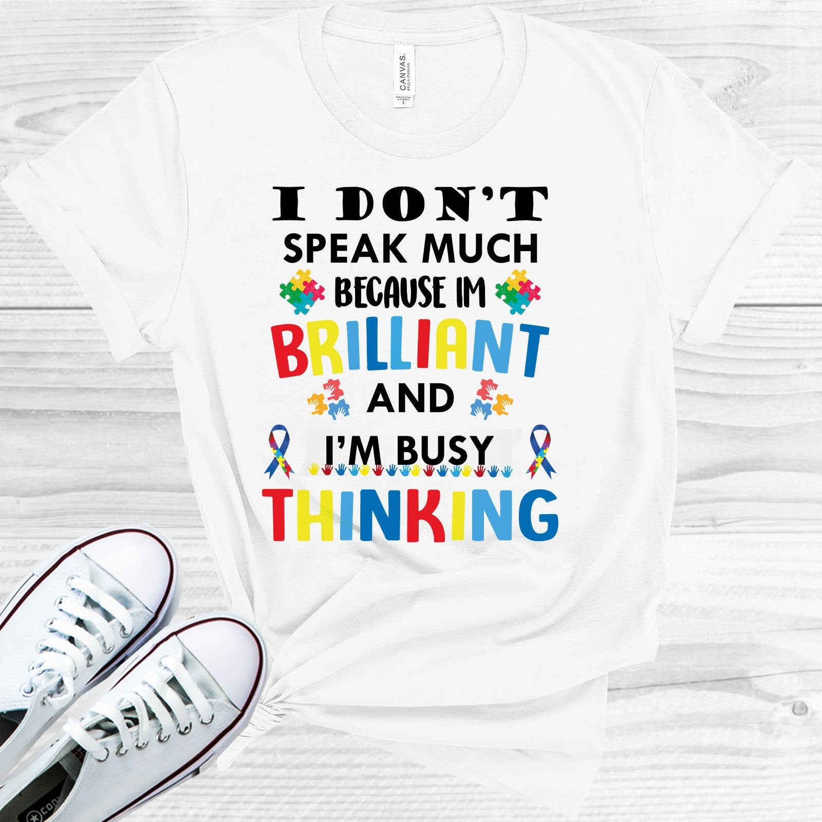 I Dont Speak Much Because Im Brilliant Graphic Tee Graphic Tee