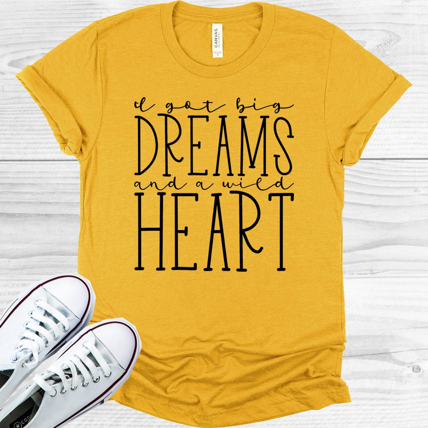 I Got Big Dreams And A Wild Heart Graphic Tee Graphic Tee