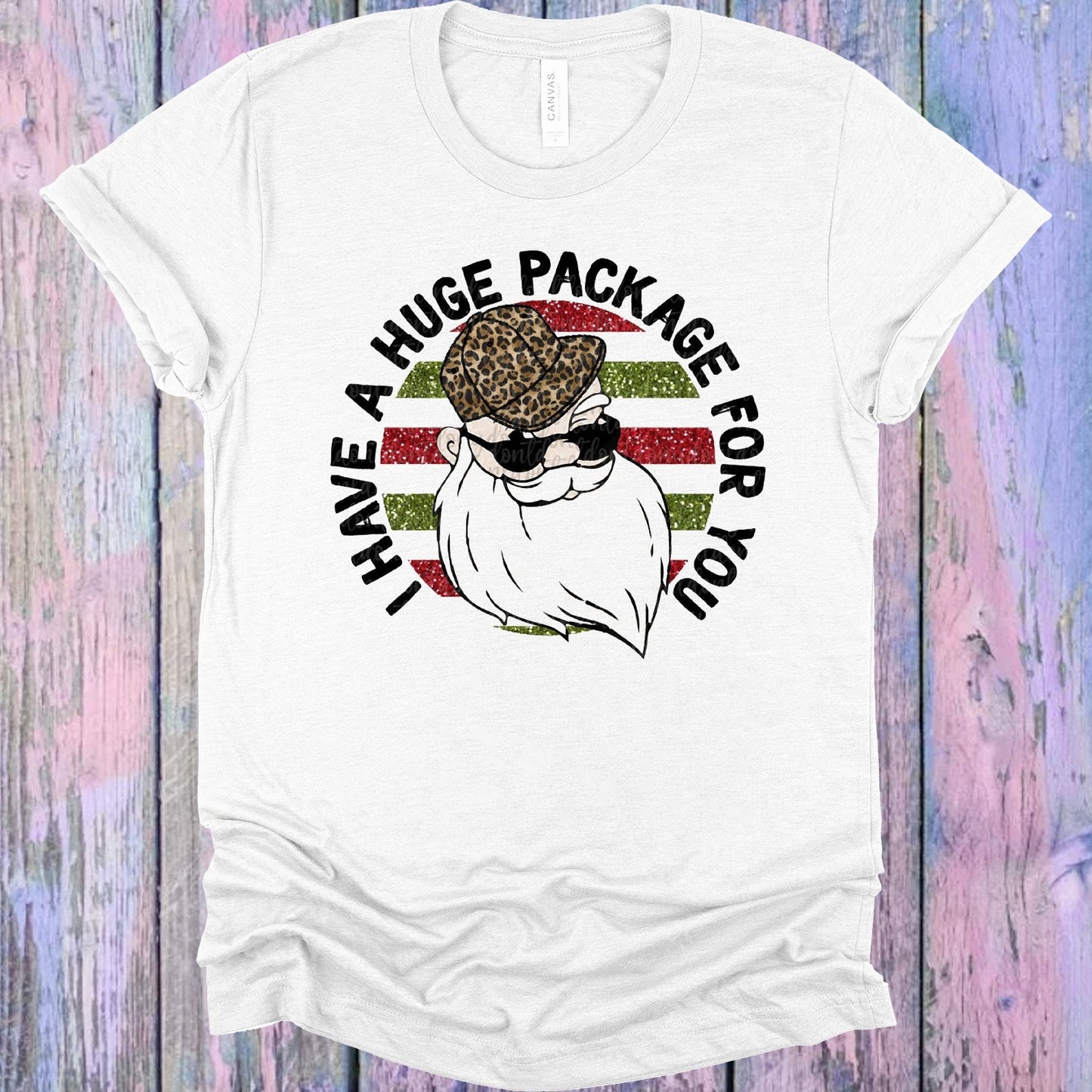 I Have A Huge Package For You Graphic Tee Graphic Tee