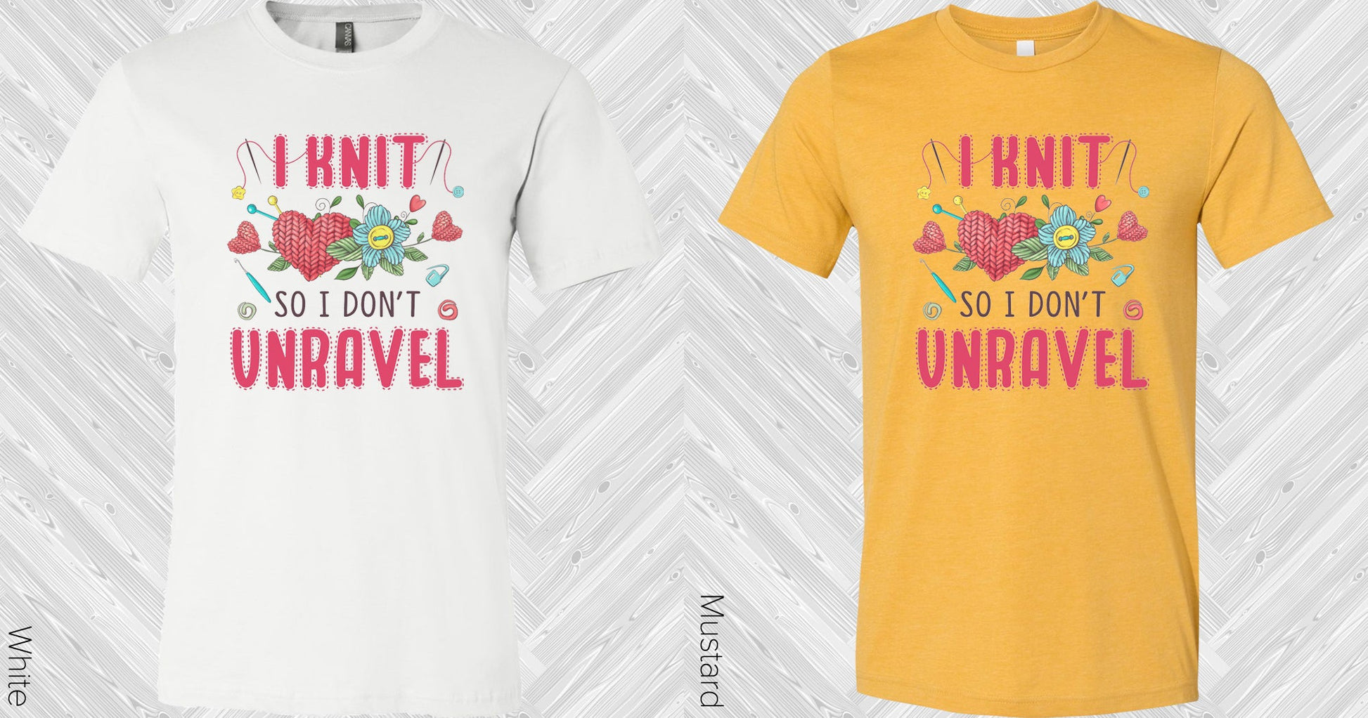 I Knit So Dont Unravel Graphic Tee Graphic Tee