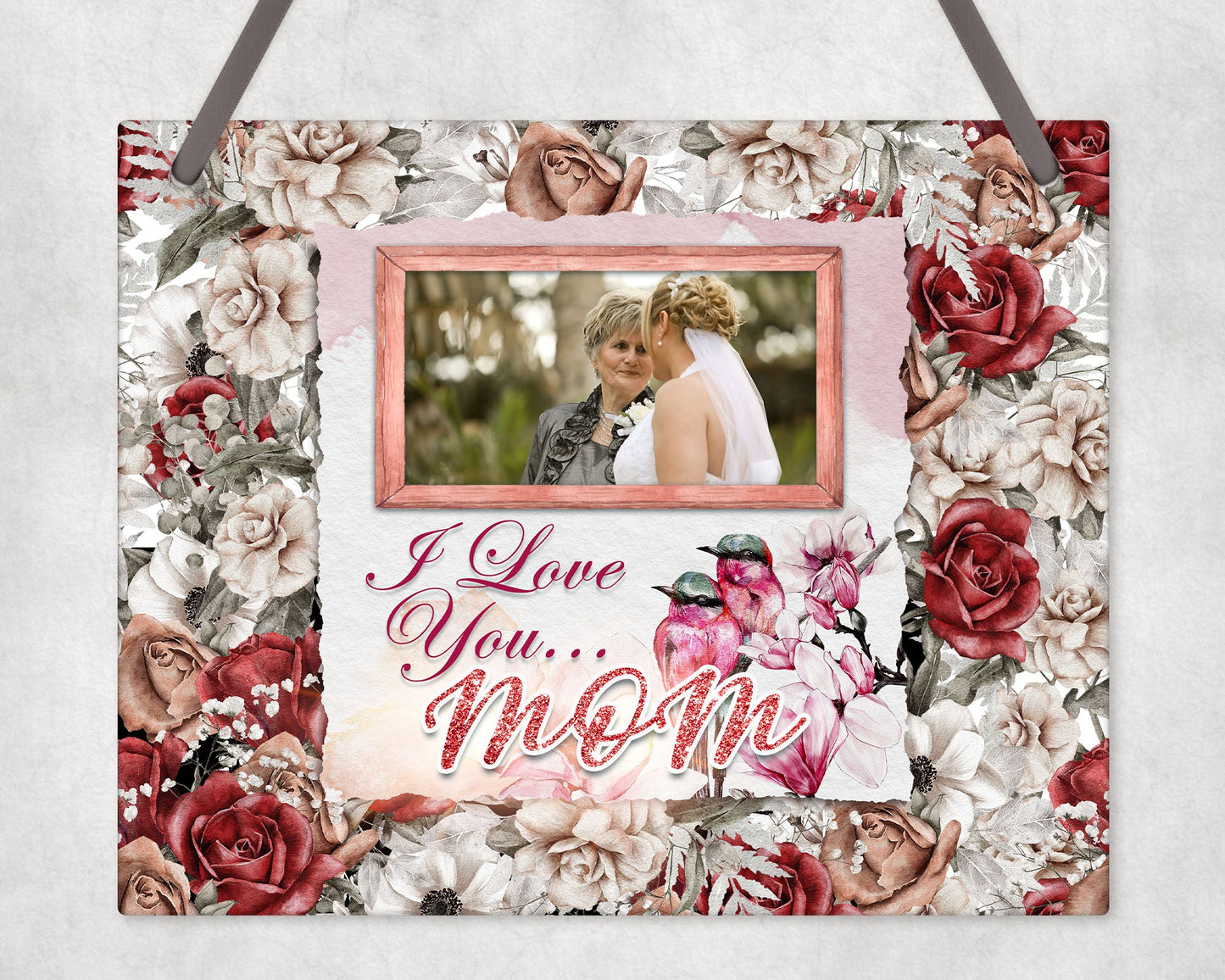 I Love You Mom With Photo Wall Sign Hanging