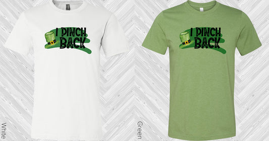I Pinch Back St. Patricks Day Graphic Tee Graphic Tee