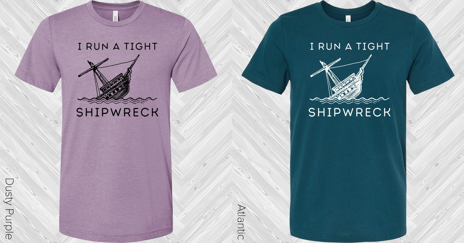 I Run A Tight Shipwreck Graphic Tee Graphic Tee