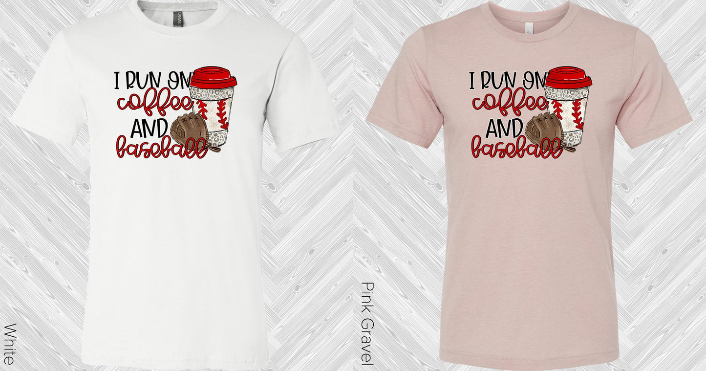 I Run On Coffee And Baseball Graphic Tee Graphic Tee