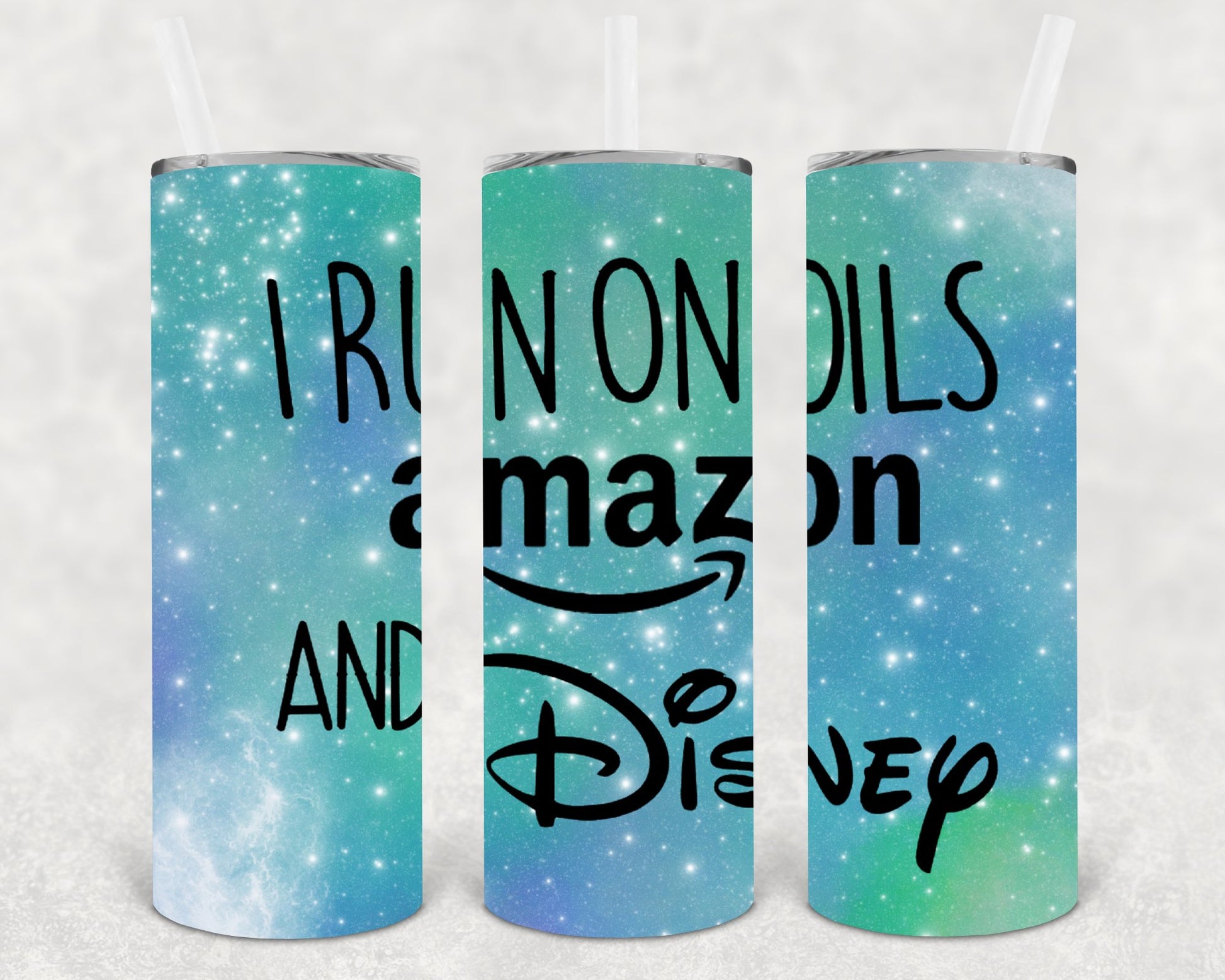 I Run On Oils Amazon And Disney 20 Oz Skinny Tumbler