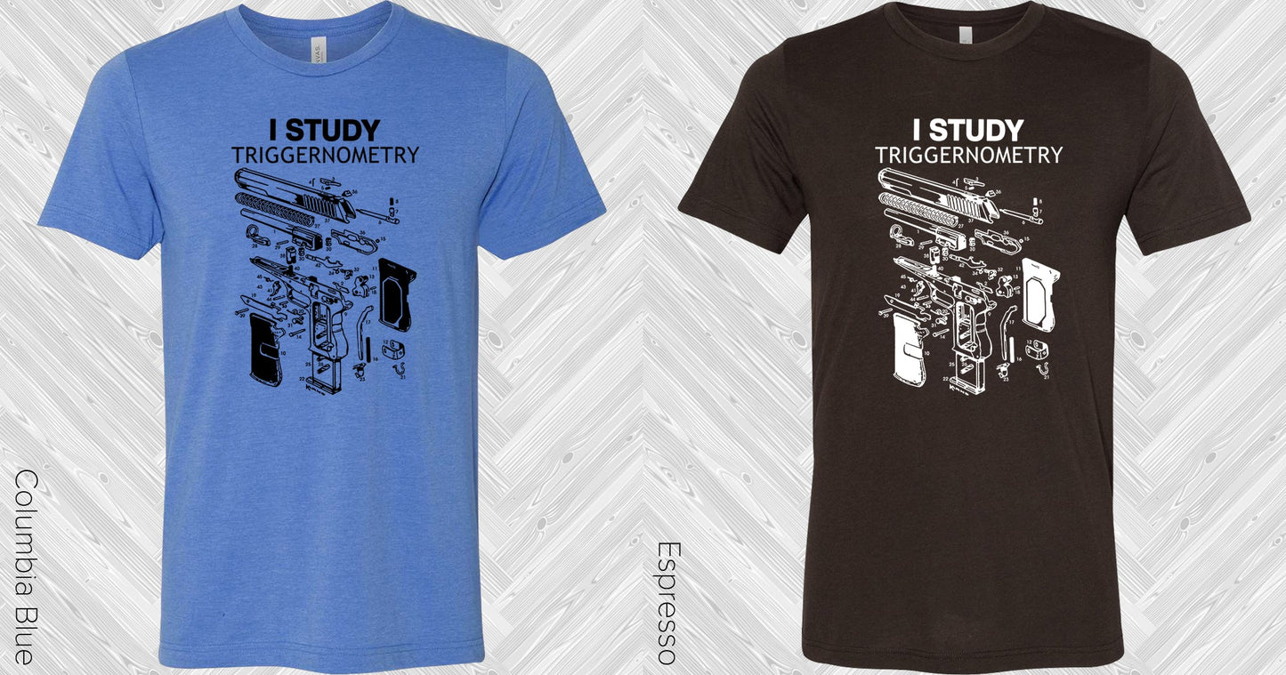 I Study Triggernometry Graphic Tee Graphic Tee