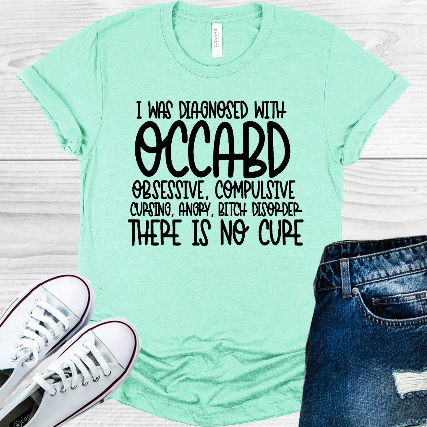 I Was Diagnosed With Occabd Graphic Tee Graphic Tee