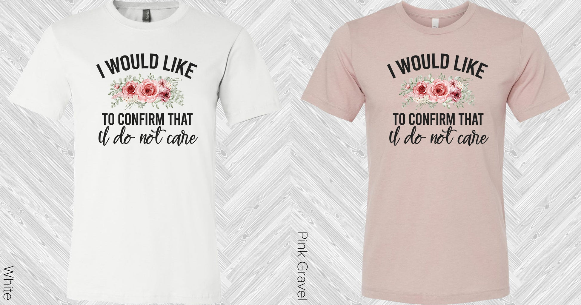 I Would Like To Confirm That Do Not Care Graphic Tee Graphic Tee