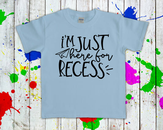 Im Just Here For Recess Graphic Tee Graphic Tee