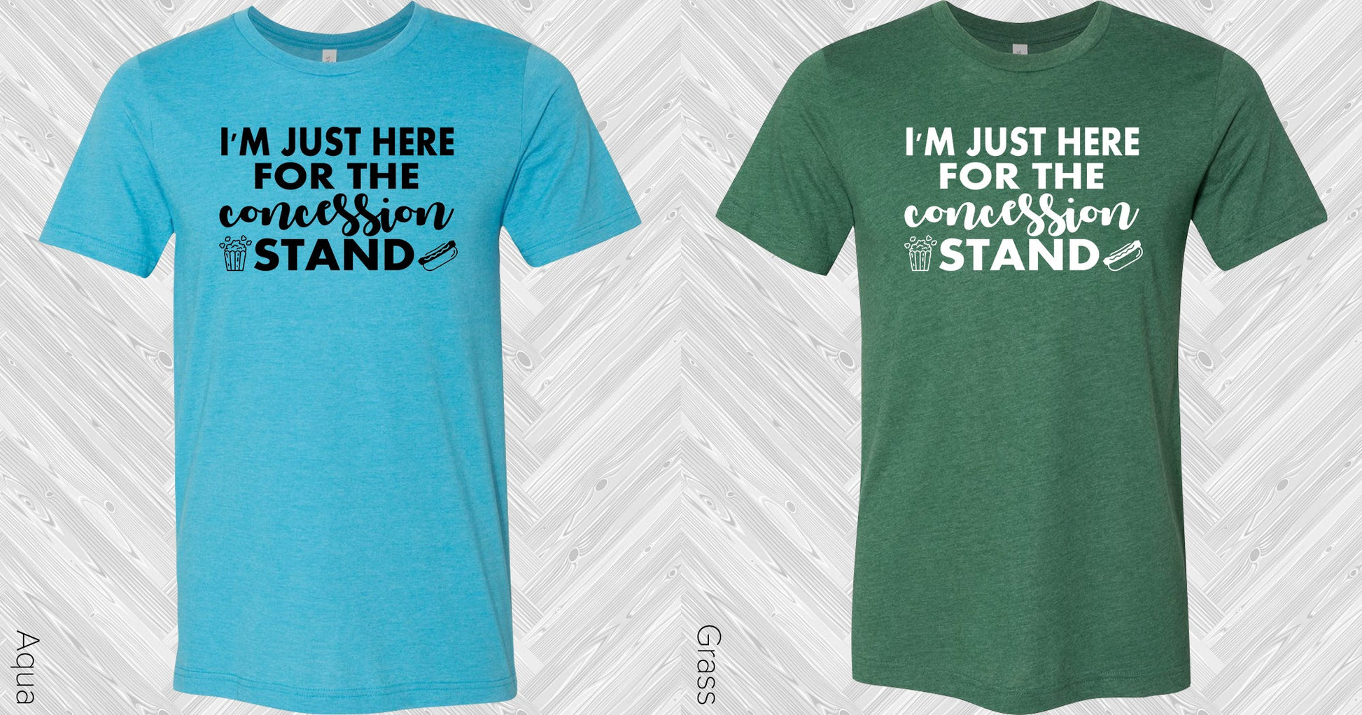 Im Just Here For The Concession Stand Graphic Tee Graphic Tee