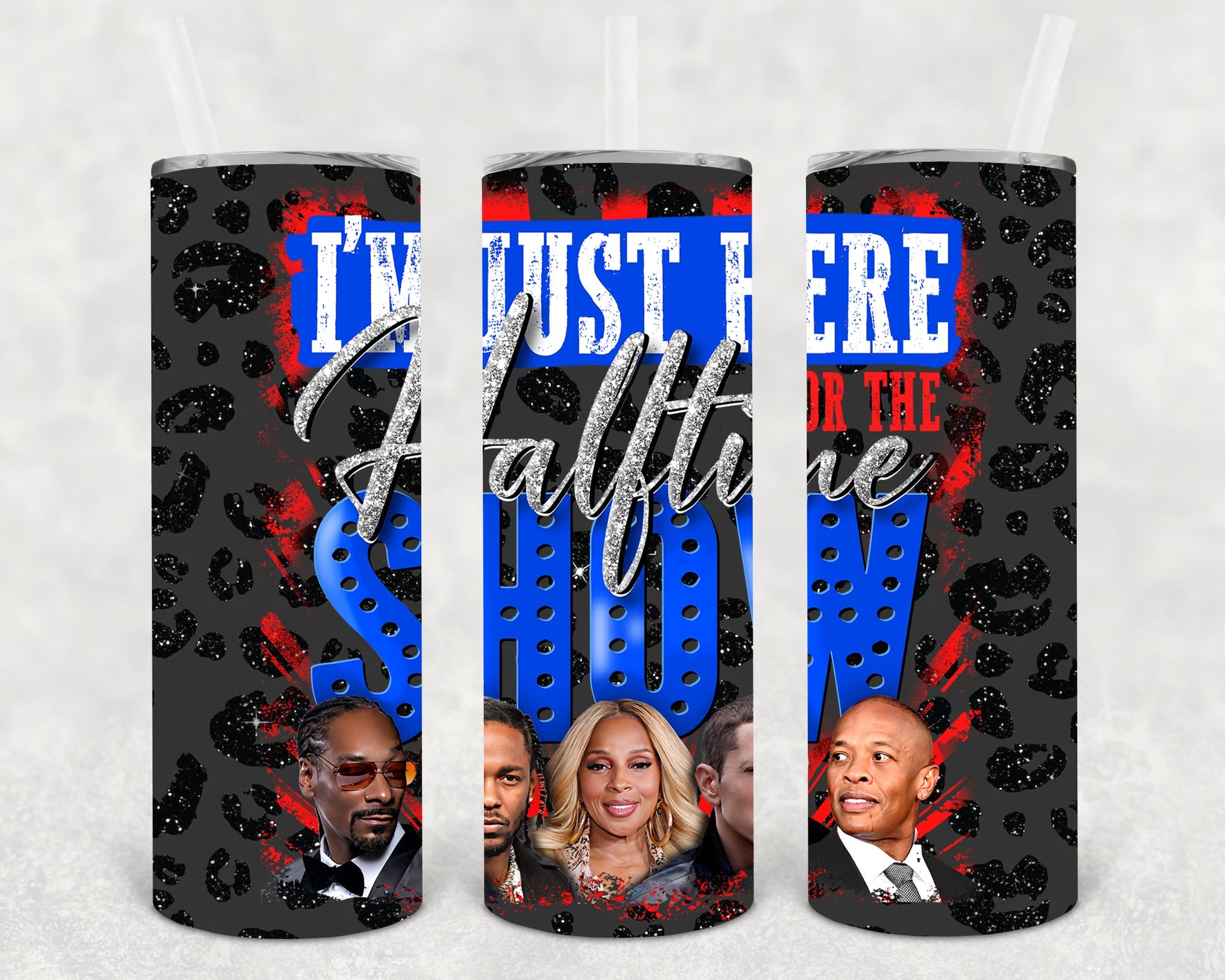 Im Just Here For The Halftime Show 20 Oz Skinny Tumbler