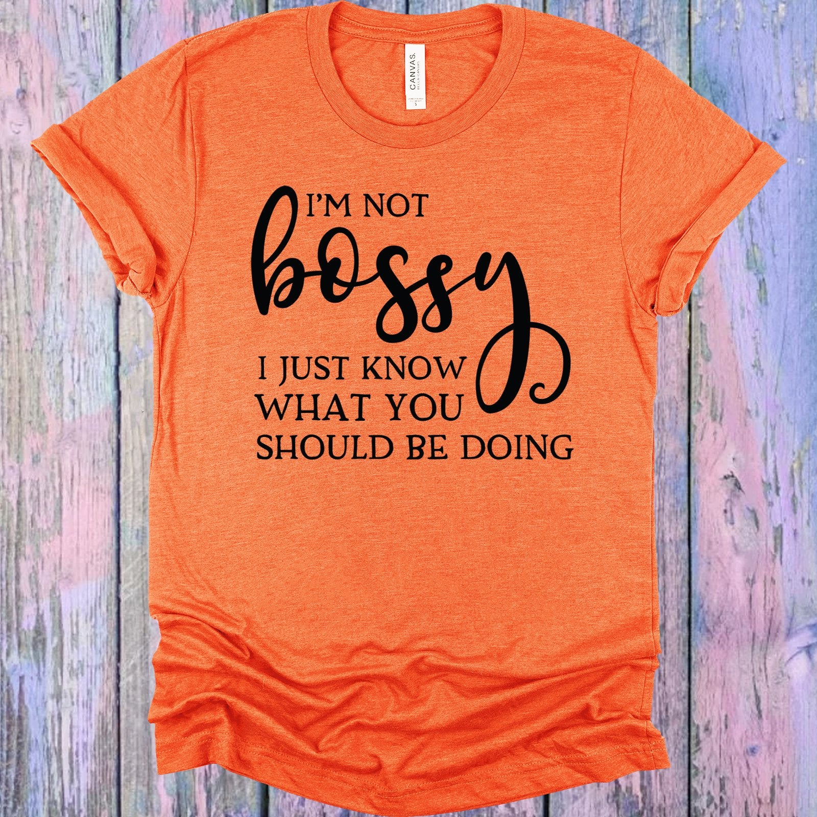 Im Not Bossy Graphic Tee Graphic Tee