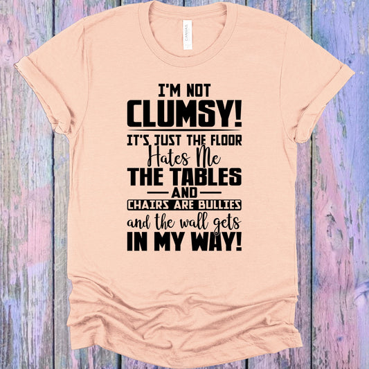 Im Not Clumsy Graphic Tee Graphic Tee