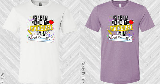 Im Not A Regular Principal Graphic Tee