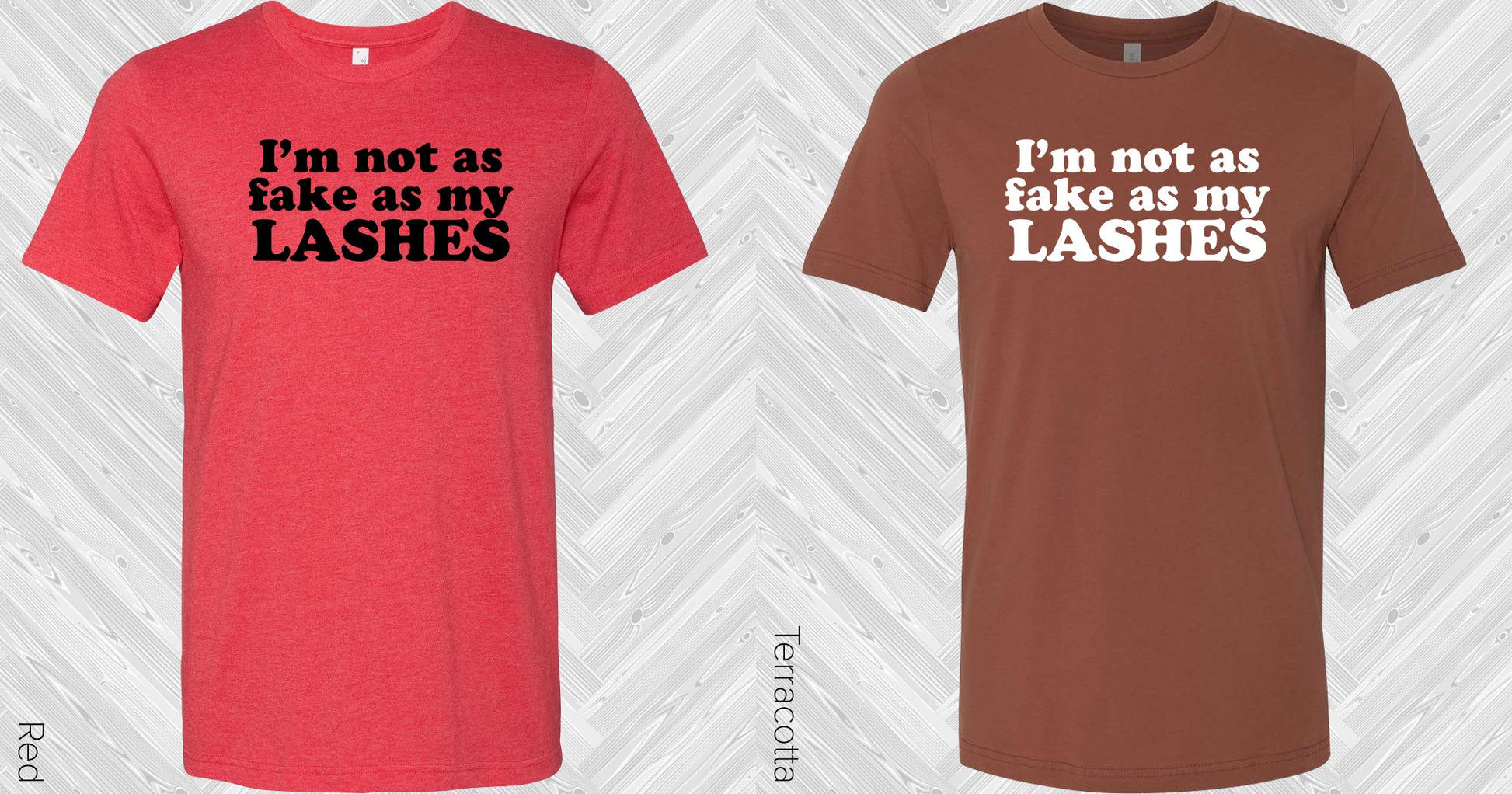 Im Not As Fake My Lashes Graphic Tee Graphic Tee