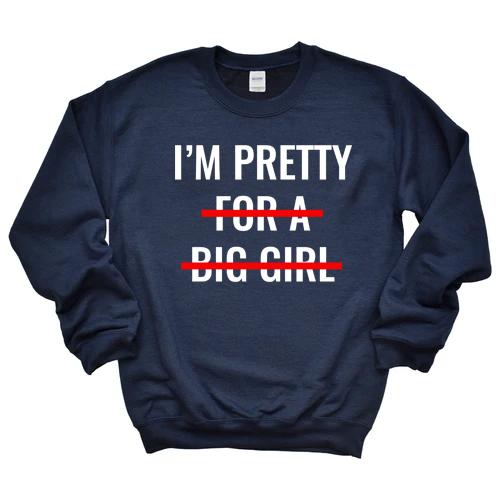 Im Pretty Graphic Tee Graphic Tee
