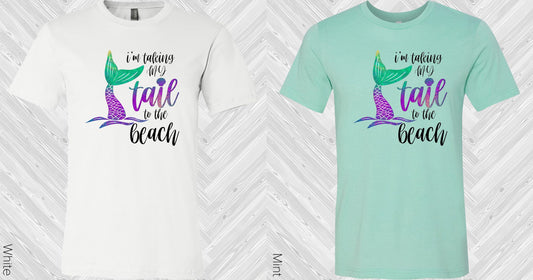 Im Taking My Tail To The Beach Graphic Tee Graphic Tee