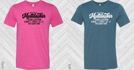 Im A Great Multitasker Graphic Tee Graphic Tee