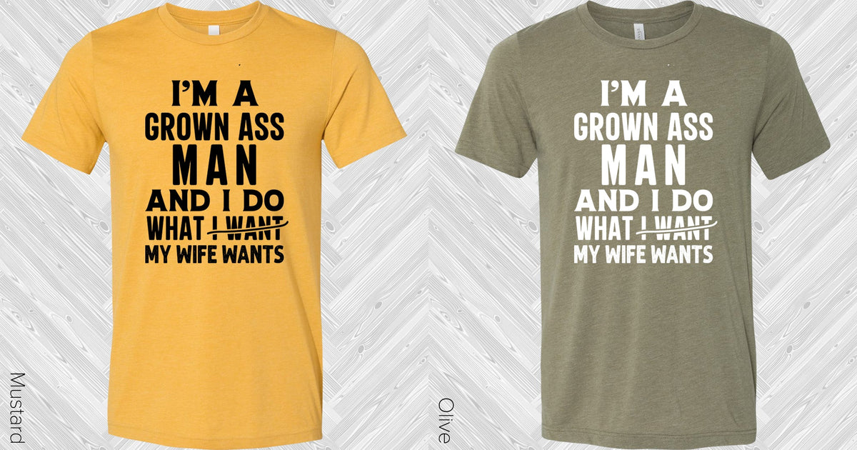 Im A Grown A** Man Graphic Tee Graphic Tee