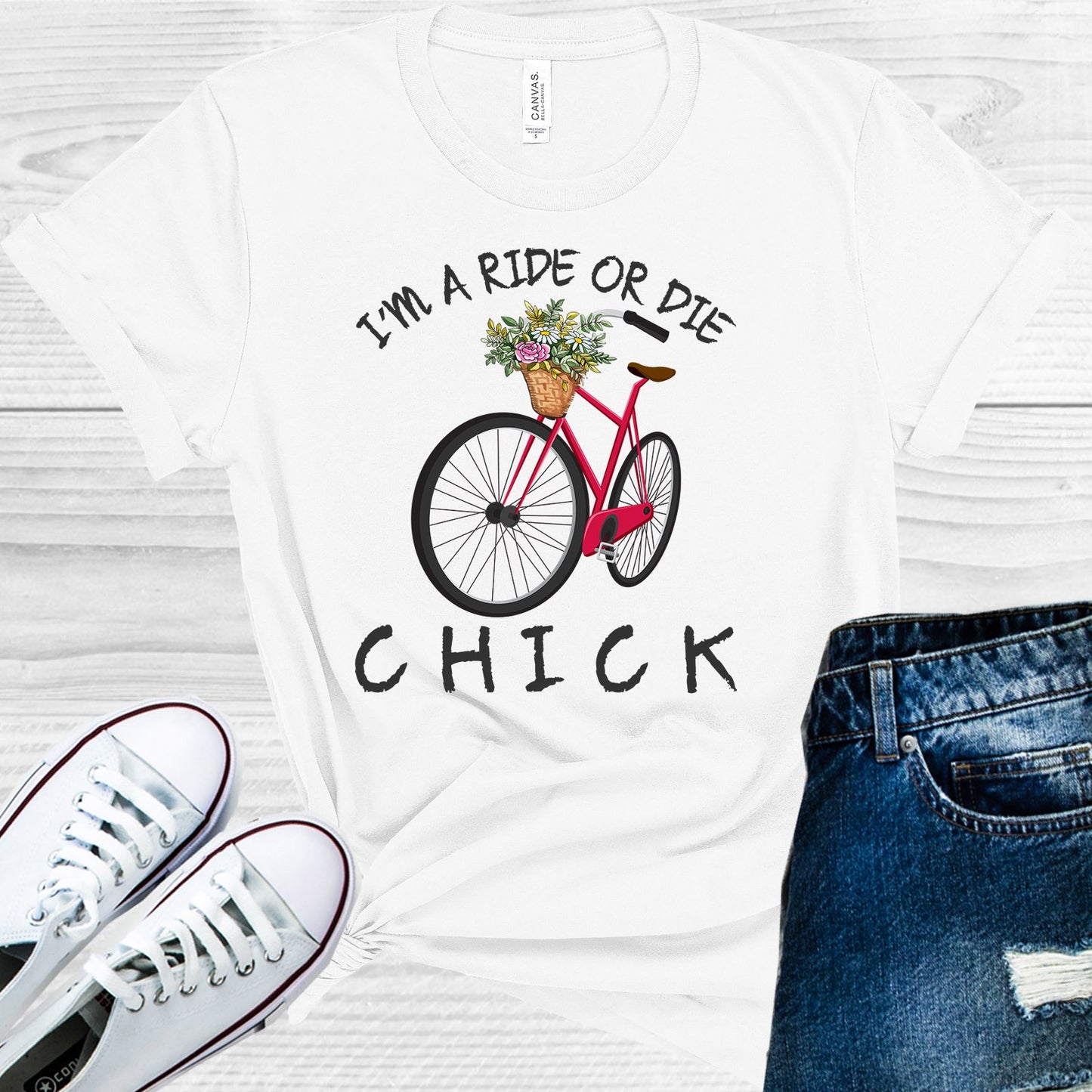 Im A Ride Or Die Chick Graphic Tee Graphic Tee