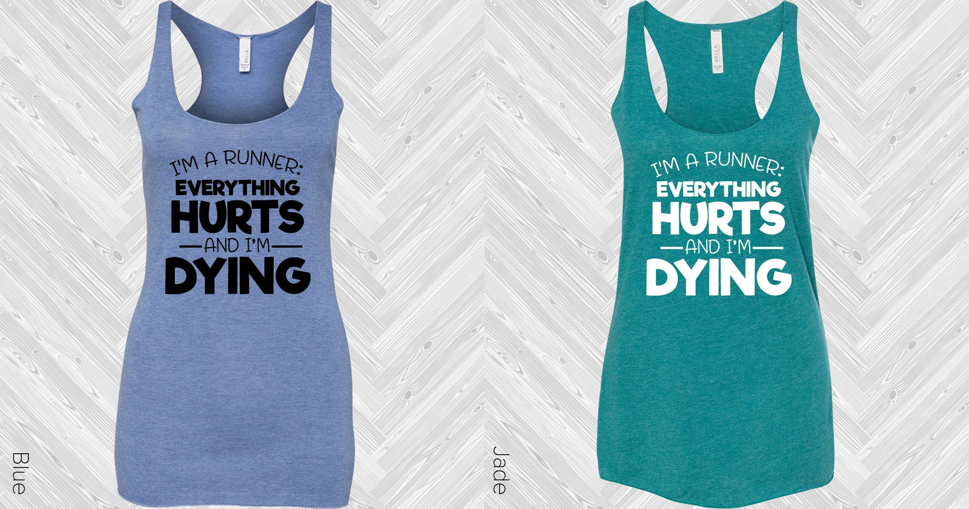 Im A Runner Everything Hurts And Dying Graphic Tee Graphic Tee