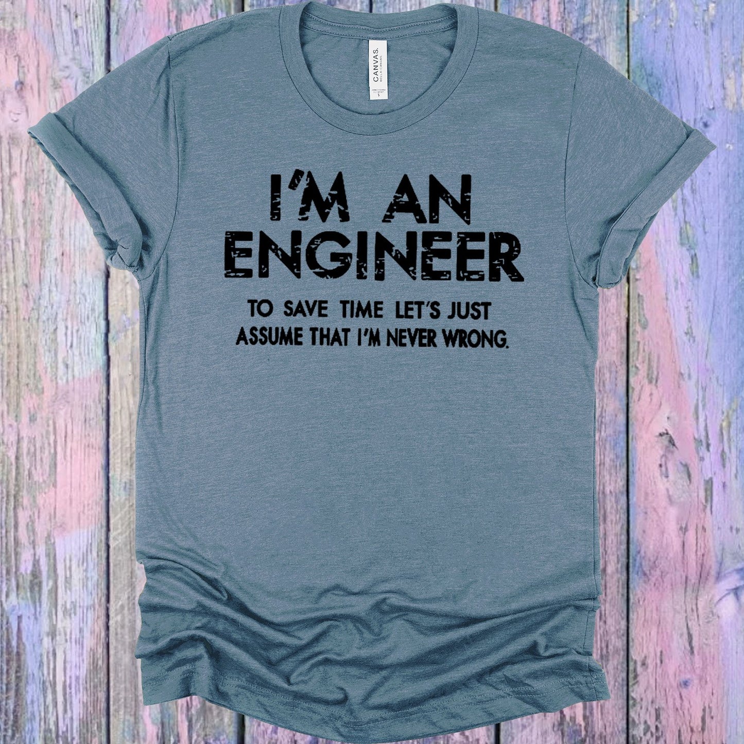 Im An Engineer Graphic Tee Graphic Tee