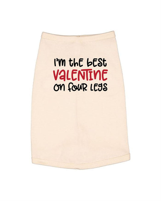 Im The Best Valentine On Four Legs Dog Shirt