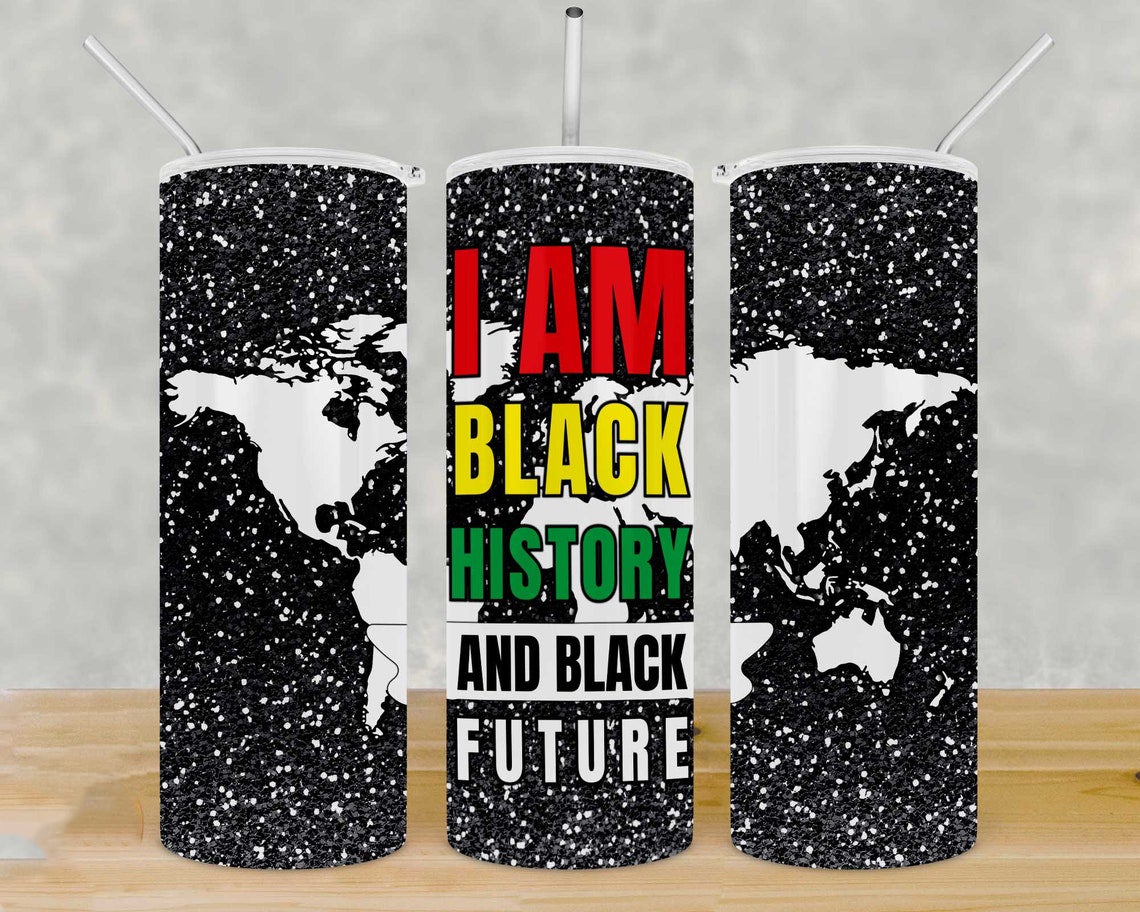 I Am Black History And Future 20 Oz Skinny Tumbler