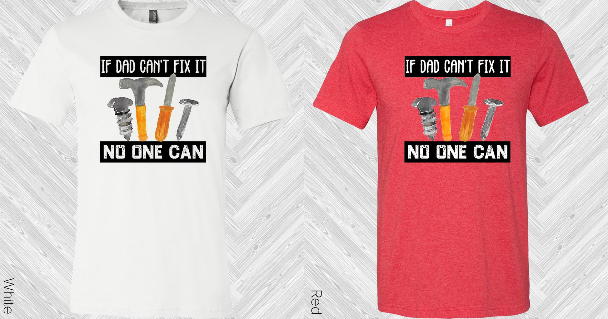 If Dad Cant Fix It No One Can Graphic Tee Graphic Tee