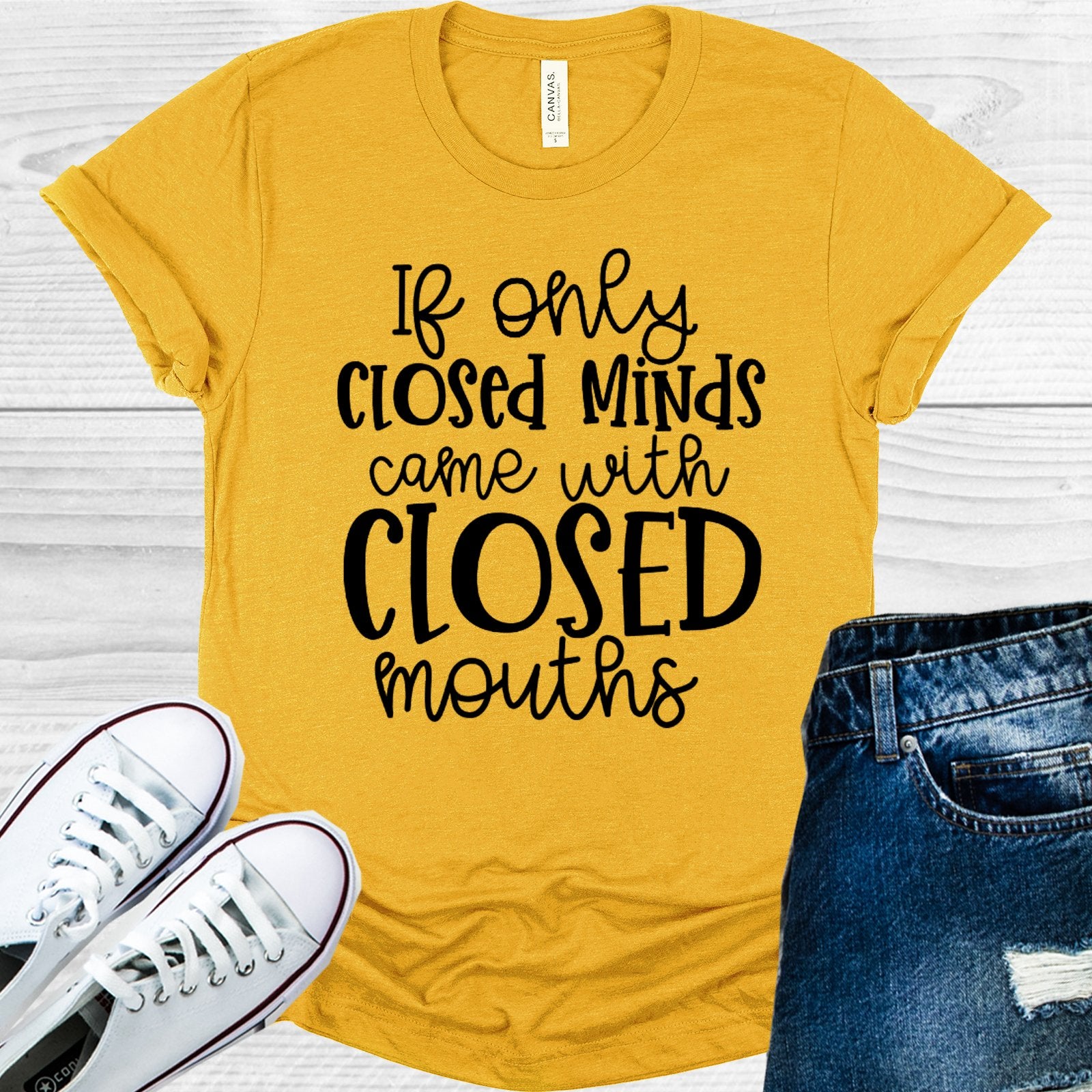 If Only Closed Minds Came With Mouths Graphic Tee Graphic Tee