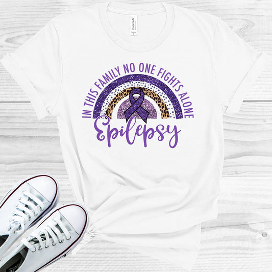 In This Family No One Fights Alone Epilepsy Graphic Tee Graphic Tee