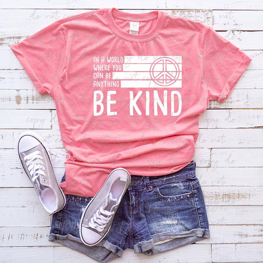 In A World Where You Can Be Anything Kind Graphic Tee Graphic Tee