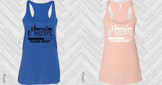 Installing Muscles Please Wait Graphic Tee Graphic Tee