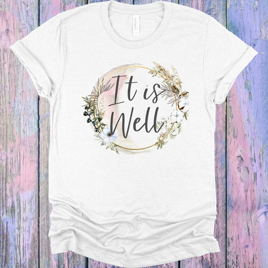 It Is Well Graphic Tee Graphic Tee