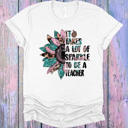 It Takes A Lot Of Sparkle To Be Teacher Graphic Tee Graphic Tee