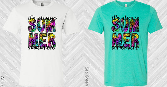 Its Always Summer Somewhere Graphic Tee Graphic Tee