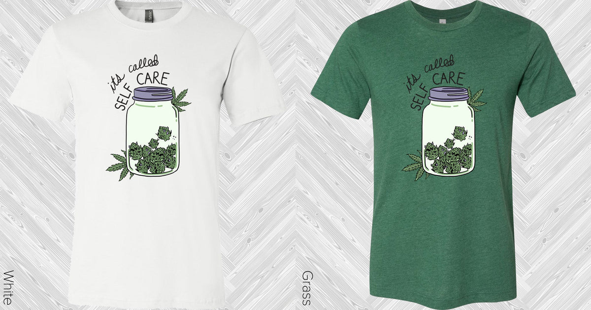 Its Called Self Care Graphic Tee Graphic Tee