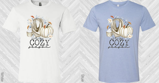 Its Cozy Season Graphic Tee Graphic Tee