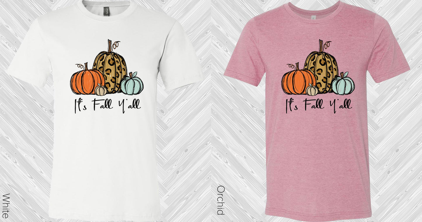 Its Fall Yall Graphic Tee Graphic Tee