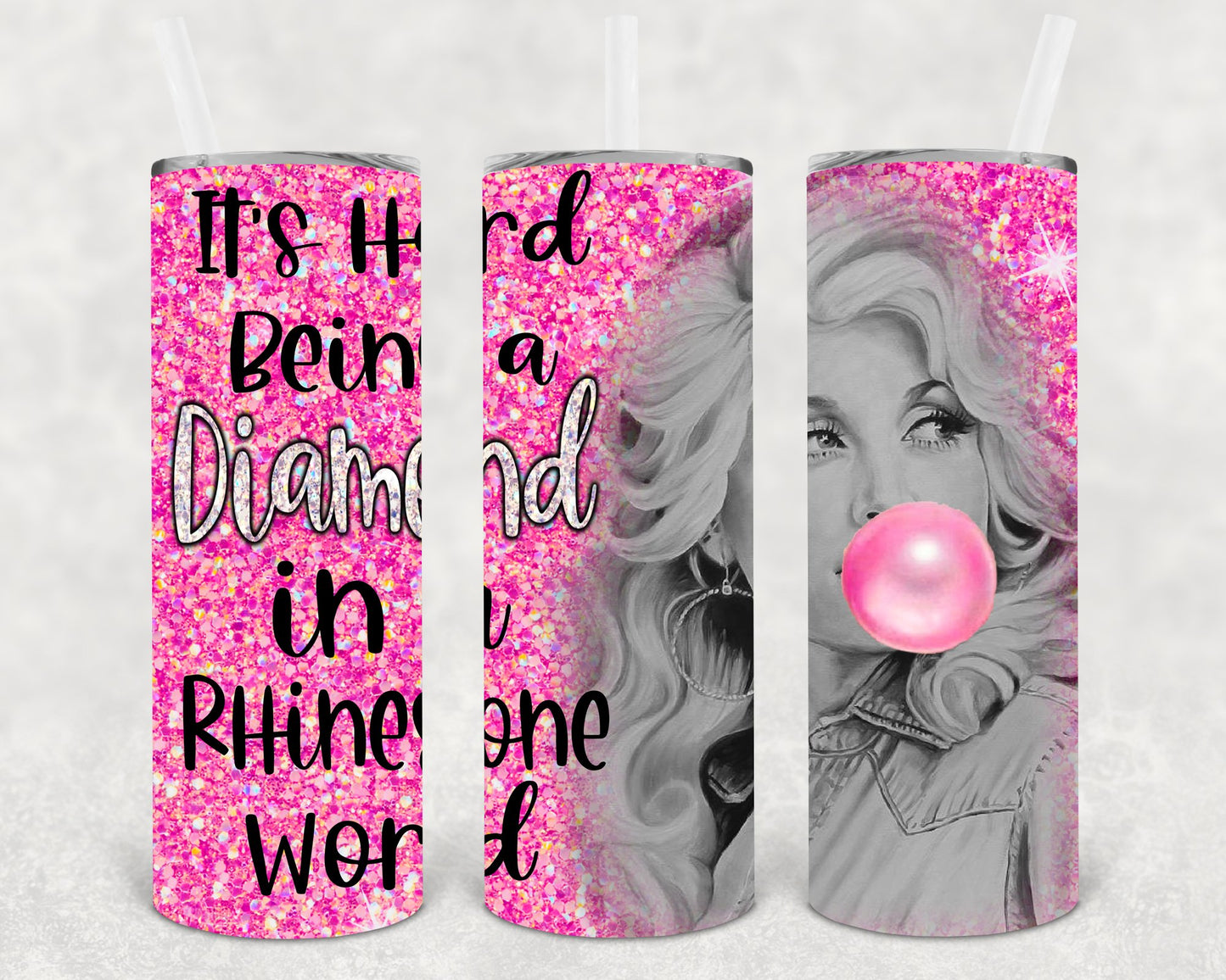 Its Hard Being A Diamond In Rhinestone World 20 Oz Skinny Tumbler